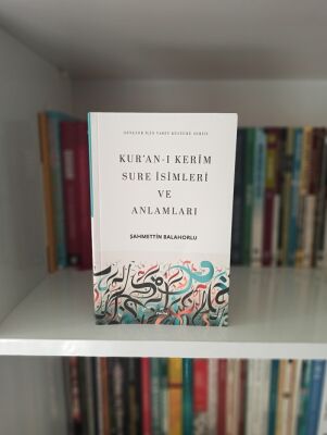 Kuranı Kerim Sure İsimleri ve Anlamları - 2