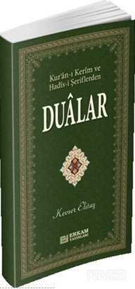 Kur'an-ı Kerim ve Hadis-i Şeriflerden Dualar - Erkam Yayınları