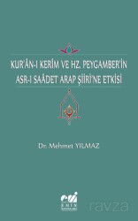 Kur'an-ı Kerim Ve Hz. Peygamber'in Asr-ı Saadet Arap Şiiri'ne Etkisi - Emin Yayınları (Bursa)