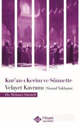 Kur'an-ı Kerim ve Sünnette Velayet Kavramı (Siyasal Yaklaşım) - İtisam Yayıncılık