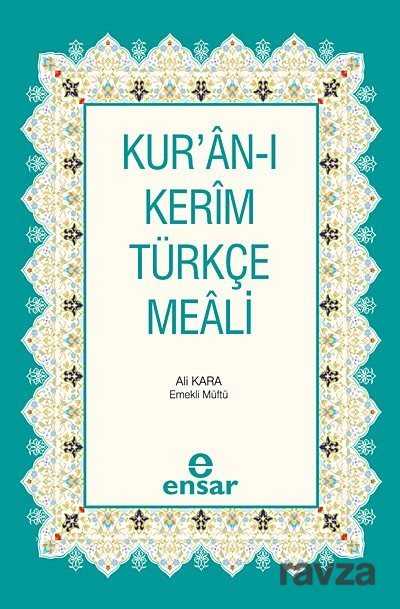 Kur'an-ı Kerim ve Türkçe Meali - Ensar Neşriyat
