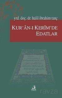 Kur'an-ı Kerim'de Edatlar - 1