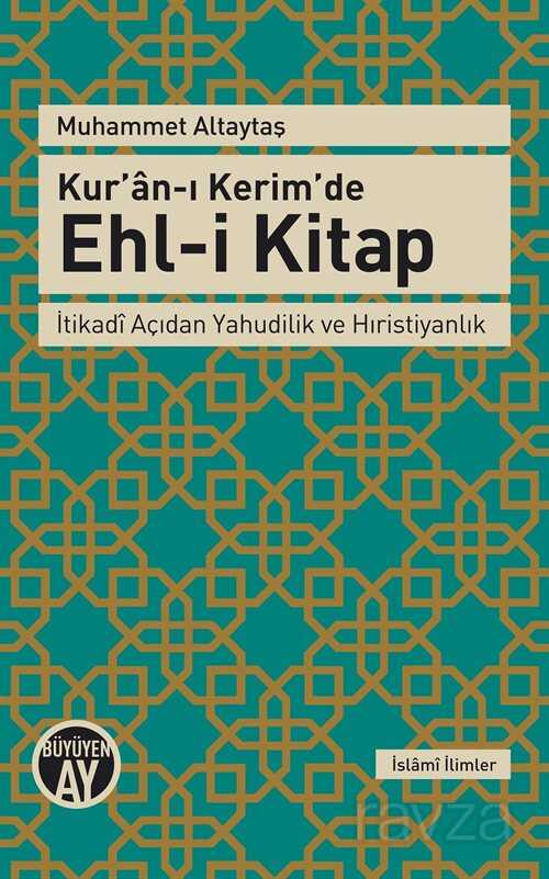 Kur'an-ı Kerim'de Ehl-i Kitap - Büyüyenay Yayıncılık
