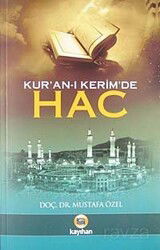 Kur'an-ı Kerim'de Hac - Kayıhan Yayınları