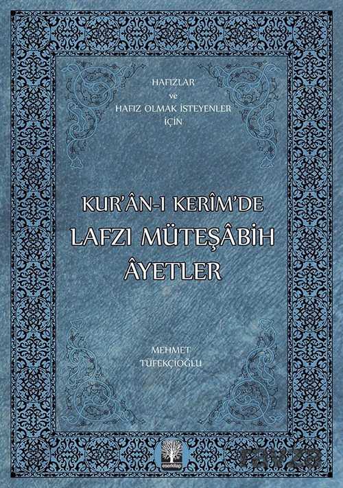 Kur'an-ı Kerim'de Lafzı Müteşabih Ayetler - Eser Kitap
