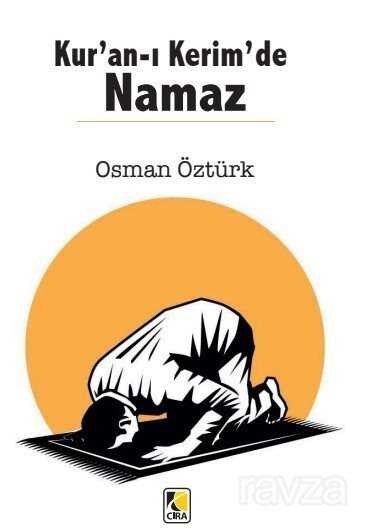 Kur'an-ı Kerim'de Namaz - Çıra Yayınları
