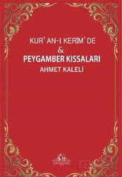 Kur'an-ı Kerim'de Peygamber Kıssaları - Cağaloğlu Yayınevi