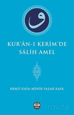 Kur'an-ı Kerim'de Salih Amel - 1