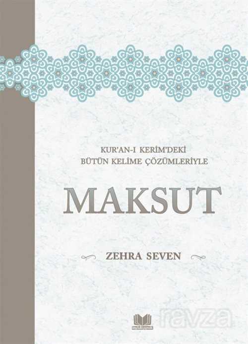 Kur'an-ı Kerim'deki Bütün Kelime Çözümleriyle Maksut - Kitap Kalbi Yayıncılık