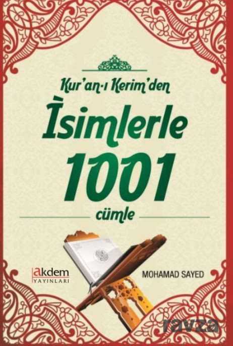 Kur'an-ı Kerim'den İsimlerle 1001 Cümle - Akdem Yayınları