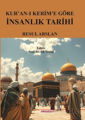 Kur'an-ı Kerim'e Göre İnsanlık Tarihi - 1