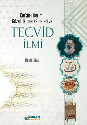 Kur'an-ı Kerim'i Güzel Okuma Kaideleri ve Tecvid İlmi - 1