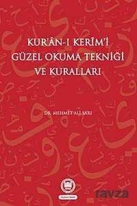 Kur'an-ı Kerim'i Güzel Okuma Tekniği ve Kuralları - 1