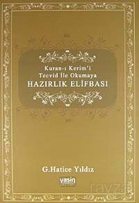 Kuran-ı Kerimi Tecvid ile Okumaya Hazırlık Elifbası - 1