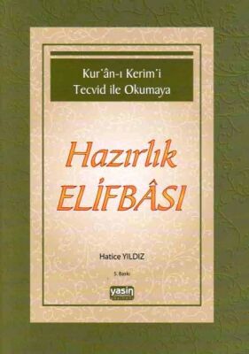 Kuran-ı Kerimi Tecvid ile Okumaya Hazırlık Elifbası - 1