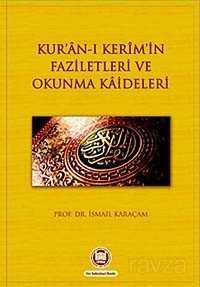 Kur'an-ı Kerim'in Faziletleri ve Okunma Kaideleri - M.Ü. İlahiyat Fak. Vakfı Yayınları