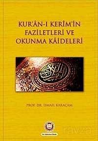 Kur'an-ı Kerim'in Faziletleri ve Okunma Kaideleri - 1