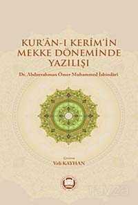 Kur'an-ı Kerim'in Mekke Döneminde Yazılışı - M.Ü. İlahiyat Fak. Vakfı Yayınları