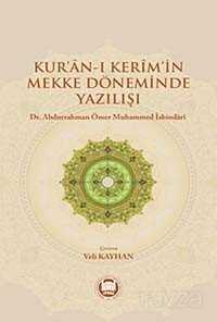 Kur'an-ı Kerim'in Mekke Döneminde Yazılışı - 1