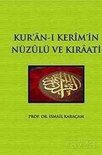 Kur'an-ı Kerim'in Nüzulü ve Kıraatı - 1
