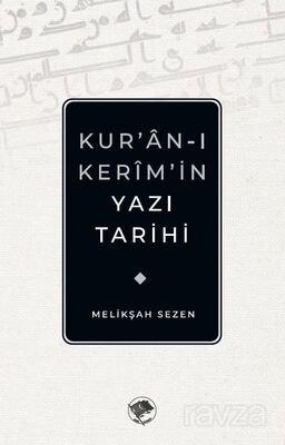 Kur'an-ı Kerim'in Yazı Tarihi - 1