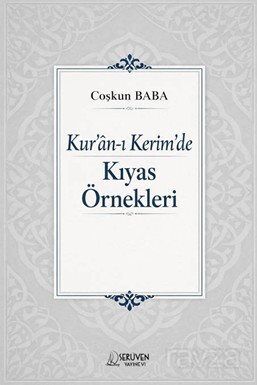 Kur'an-ı Kerîm'de Kıyas Örnekleri - 1