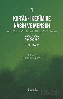 Kur'an-ı Kerîm'in Nasih ve Mensûh 1 - 1