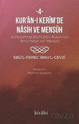 Kur'an-ı Kerîm'in Nasih ve Mensûh 4 - Kitabi Yayınevi