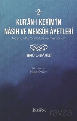 Kur'an-ı Kerîm'in Nasih ve Mensûh Âyetleri 2 - 1