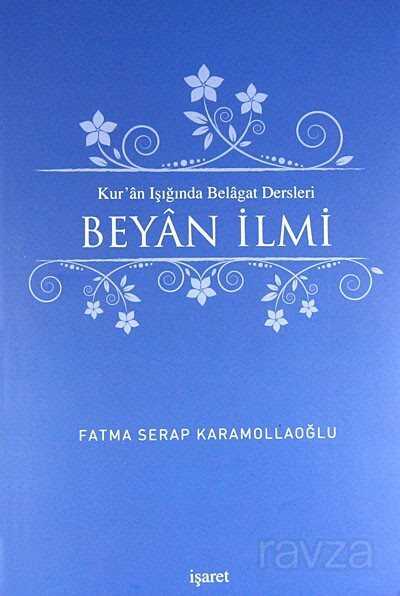 Kur'an Işığında Belagat Dersleri Beyan İlmi - 1