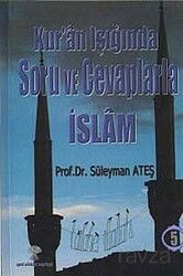 Kuran Işığında Soru ve Cevaplarla İslam -5 - Yeni Ufuklar Neşriyat