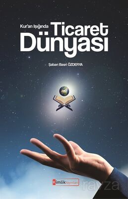 Kur'an Işığında Ticaret Dünyası - 1