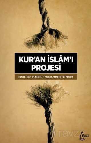Kur'an İslam'ı Projesi - İşrak Yayınları