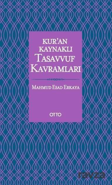 Kur'an Kaynaklı Tasavvuf Kavramları (Ciltli) - Otto Yayınları (Ankara)