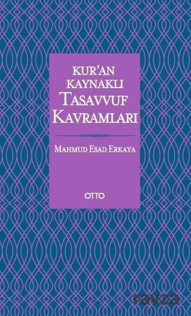 Kur'an Kaynaklı Tasavvuf Kavramları (Ciltli) - 1