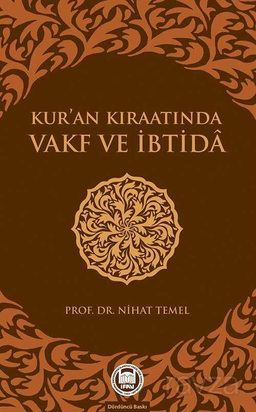 Kur'an Kıraatında Vakf ve İbtida - M.Ü. İlahiyat Fak. Vakfı Yayınları
