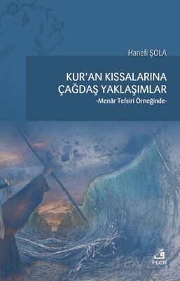 Kur'an Kıssalarına Çağdaş Yaklaşımlar - 1