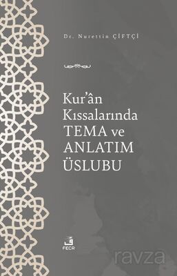 Kur'an Kıssalarında Tema ve Anlatım Üslubu - 1