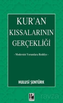 Kur'an Kıssalarının Gerçekliği - 1