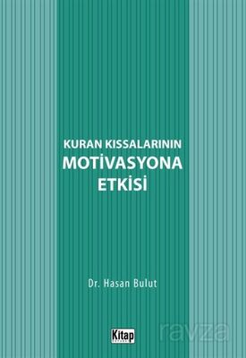 Kur'an Kıssalarının Motivasyona Etkisi - 1