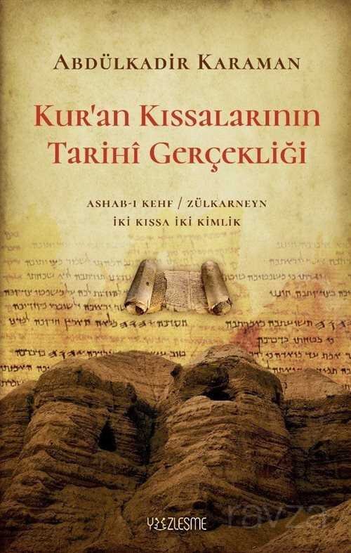 Kur'an Kıssalarının Tarihi Gerçekliği - 1