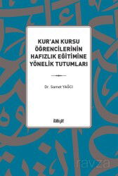 Kur'an Kursu Öğrencilerinin Hafızlık Eğitimine Yönelik Tutumları - İlahiyat Yayınları