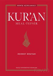 Kur'an Meal-Tefsir: Geniş Açıklamalı (Ciltli) - Haliç Üniversitesi Yayınları