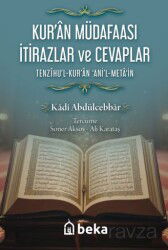 Kuran Müdafaası İtirazlar ve Cevaplar / Tenzihul Kuran Anil Metain - Beka Yayınları