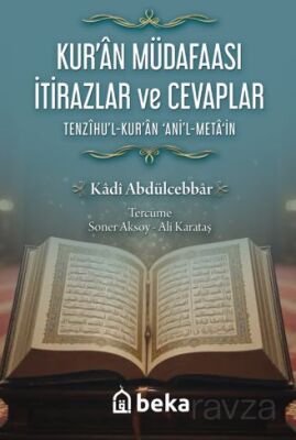 Kuran Müdafaası İtirazlar ve Cevaplar / Tenzihul Kuran Anil Metain - 1