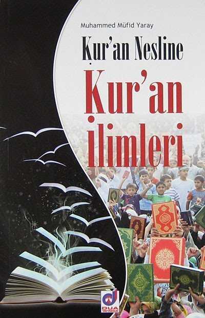 Kur'an Nesline Ku'an İlimleri - Dua Yayıncılık