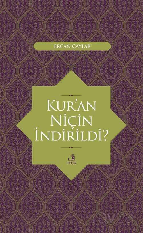 Kur'an Niçin İndirildi? - 1