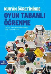 Kur'an Öğretiminde Oyun Tabanlı Öğrenme - Ensar Neşriyat