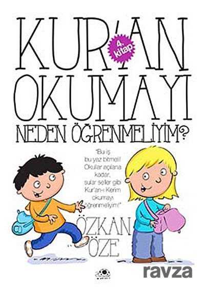 Kur′an Okumayı Neden Öğrenmeliyim? 4. Kitap - Uğurböceği Yayınları