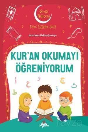 Kur'an Okumayı Öğreniyorum - Düş Değirmeni Kitaplığı